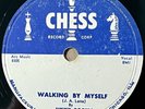 BLUES 78 ; JIMMIE ROGERS  CHESS  Walking By Myself/ If It Ain't Me