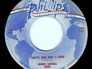 JOHNNY CARROLL - THAT'S THE WAY I LOVE / I'LL WAIT- PHILLIPS INTER. 45RPM (1957)