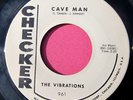THE VIBRATIONS - Cave Man / Feel So Bad - NM- Promo 45 rpm - Checker 961