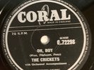 (BUDDY HOLLY) THE CRICKETS NOT FADE AWAY/OH, BOY 78 RPM 1957 UK CORAL Q.72298