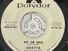 Funk / Soul 45 - Odetta - Hit Or Miss - Polydor - PROMO