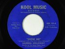 Crossover Soul/Funk 45 - Laureda Holloway - Show Me - Kool Music - rare