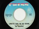 Northern Soul 45 - Valentinos - Sweeter Than The Day Before - Chess