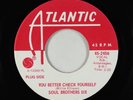 Northern/Deep Soul 45 - Soul Brothers Six - Check Yourself - Atlantic VG+ promo