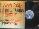 RICHARD AND LINDA THOMPSON I Want To See The Bright Lights LP - Island UK — VG+