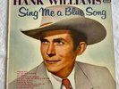 HANK WILLIAMS - SING ME A BLUE SONG, MGM E 3560, LP,  Original NM