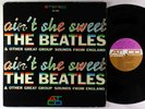 Beatles - Ain't She Sweet LP - ATCO