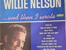 WILLIE NELSON- AND THEN  I WROTE- DEBUT STUDIO ALBUM - LIBERTY RECORDS 1962