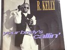 R. Kelly Your Body's Callin' JIVE T 353 33 ⅓ RPM Vinyl 12