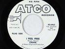 Rock 45 - Cream - I Feel Free/N.S.U. - ATCO - VG+ promo