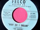 THE SAUCERS - Why Do I Dream / Cha Wailey Routa - 45 rpm - Felco 104