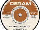 45rpm - THE EYES OF BLUE - SUPERMARKET FULL OF CANS (DERAM 1967)