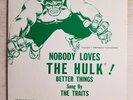Nobody Loves The Hulk 45RPM - The Traits (1969) X2, 1 Opened, 1 Sealed in Mailer