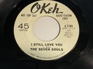 The Seven Souls: I Still Love You / I'm No Stranger 45 - Northern Soul - HEAR IT