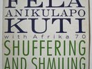 FELA KUTI WITH AFRICA 70 'Shuffering & Shmiling' Celluloid 6117 1985 12