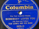 TED LEWIS 78rpm Somebody Loves You / My Woman COLUMBIA 2635D