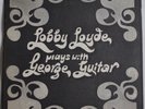 Lobby Loyde PLAYS WITH GEORGE GUITAR Australian 1971 Infinity PROMO RARE LP