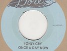 Puffs I Only Cry Once A Day Now Carver (with home made label) Soul Northern Moto