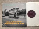 LP GLASGOW TRAMWAYS grimsby immingham railway DAVIES TRANSCRIPTION 1963 private