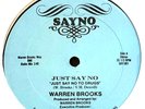 WARREN BROOKS - Just Say No To Drugs -12in RARE TAMPA FLORIDA BOOGIE;MODERN SOUL