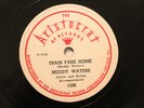 BLUES MUDDY WATERS Train Fare Home / Sittin' Here And Drinkin' ARISTOCRAT 1306