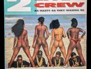 SEALED, The 2 Live Crew – As Nasty As They Wanna Be XR-107, 1st press, US, 1989