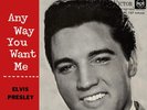 Elvis Presley Any Way You Want Me (Vinyl) 7