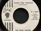 Good Time Tonight/Foolish Dreamer by The Soul Sisters (Sue 10-005) 7