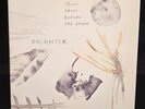DAUGHTER - MUSIC FROM BEFORE THE STORM (CLEAR VINYL 2LP) LPs EXCELLENT CONDITION