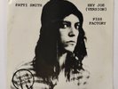 Patti Smith – Hey Joe (Version) / Piss Factory: 7