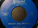 Jackie Lee - Would You Believe / You're Everything, 7