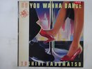 Toshiki Kadomatsu Do You Wanna Dance Air RAL-4501 Japan promo VINYL LP OBI