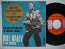 BILL HALEY See You Later Alligator / Saints Rock 45 7