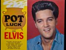 Elvis Presley – Pot Luck LSP-2523, Stereo, 1st Hollywood pressing, NM, US, 1962