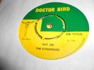 the ethiopians     vinyl 45      DOCTOR BIRD     not me/cut down