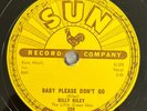 Billy Riley 78 Baby Please Don't Go / Wouldn't You Know SUN 289 rockabilly Lee