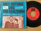 MARVIN GAYE & TAMMI TERRELL - AIN’T NOTHING LIKE THE REAL THING - FRENCH 7” P/S