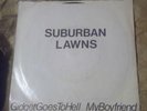 RARE 1979 SUBURBAN LAWNS Gidget Goes To Hell 7” Punk New Wave Suburbn Industrial