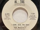 Sweet Northern Soul 45 THE SOUL MAJESTICS I Done Told You Baby AL-TOG listen