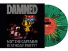 *PRESALE* DAMNED: NOT THE CAPTAIN'S BIRTHDAY PARTY - LTD GREEN VINYL - LP vinyl