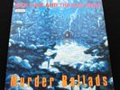 NICK CAVE And The Bad Seeds Murder Ballads UK 1996 1st pressing *EX+* LP