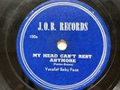 BABY FACE FOSTER: My Head Can’t Rest Anymore J.O.B. Records 78 RPM Rare Blues