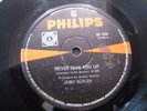 Jerry Butler Vinyl 45 Never Give You Up / Beside You - Philips BF-398 Rare