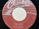 Chicago Blues 45 Rpm Little Walter Checker #825 “Too Late/I Hate To See You Go”