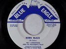 Funk/Sweet Soul 45 - 4 Sensations - Born Black - Blue Eagle