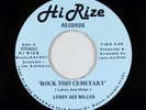 Modern Soul Boogie 45 - Leroy Ace Miller - Rock This Cemetary - Hi Rize VG++