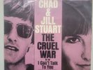 Chad & Jill Stuart - The Cruel War / I Can't Talk To You - 1966 Columbia VG++