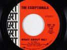 Sweet/Crossover Soul 45 - Exceptionals - What About Me? - GRT VG+