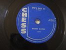 MUDDY WATERS - CHESS 78 RPM 1692 - SHE'S GOT IT / I WON'T GO ON - CRACKED- HEAR