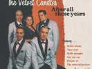 The Velvet Candles After All These Years (Vinyl)